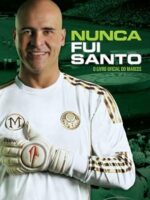 Nunca fui santo - A biografia oficial - Mauro Beting.
