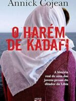 O Harem de Kadafi - Annick Cojean.