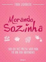 Morando sozinha - Fran Guarnieri.