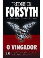 O Vingador - Frederick Forsyth.