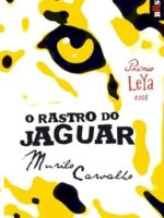 O Rastro do Jaguar - Murilo de Carvalho.