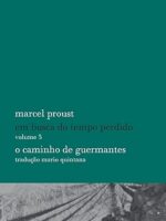O caminho de Guermantes - Marcel Proust.