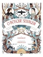 O bosque selvagem - Colin Meloy.