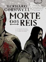 Morte dos Reis - Bernard Cornwell.