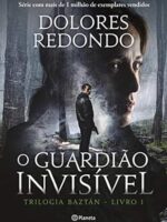 O Guardiao Invisivel - Dolores Redondo.
