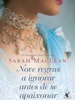 Nove Regras a ignorar antes de se apaixona - Sarah MacLean.