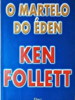 O Martelo do Eden - Ken Follet.