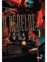 O Rebelde - Jack Whyte.