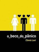O beco do panico - Clovis Levi.