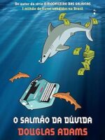 O Salmao da Duvida - Douglas Adams.