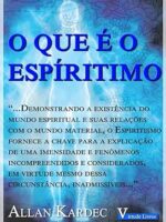 O que e Espiritismo - Allan Kardec.