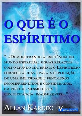 O que e Espiritismo - Allan Kardec.