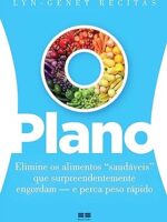 O plano_ Elimine os alimentos saudaveis qu - Lyn-Genet Recitas.