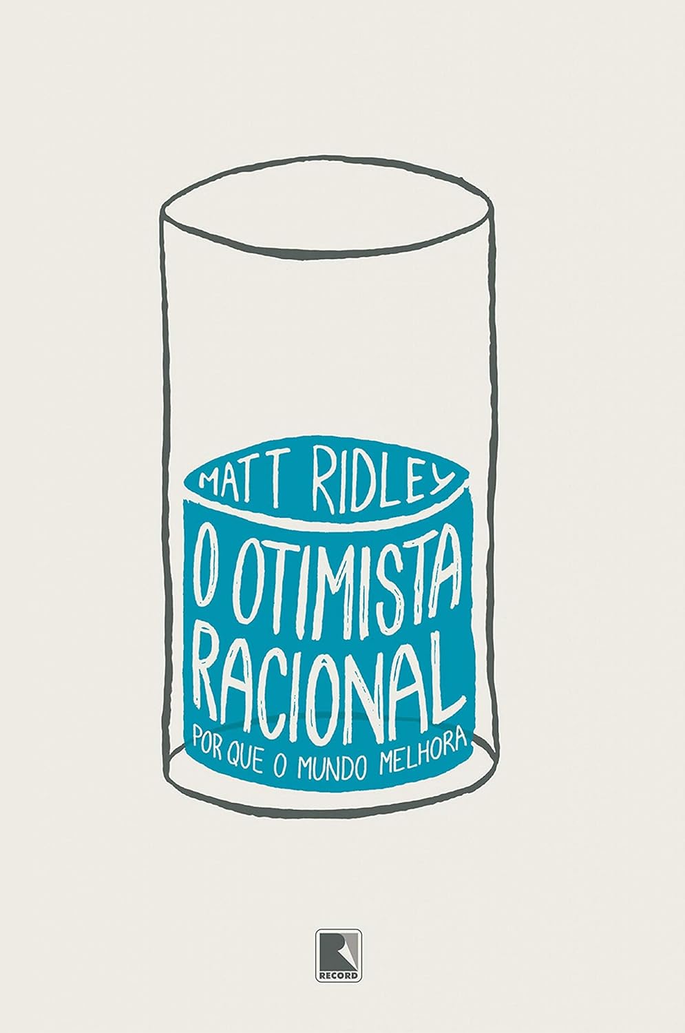 O Otimista Racional - Matt Ridley.