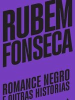 O Romance negro - Rubem Fonseca.
