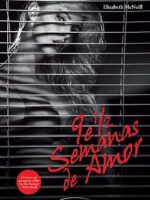Nove Semanas e Meia de Amor - Elizabeth McNeill.