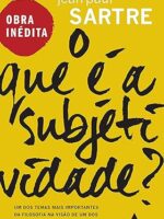 O que e a subjetividade_ - Jean-paul Sartre.