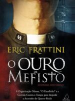 O Ouro de Mefisto - Eric Frattini.
