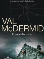 O Canto das Sereias - Val McDermid.