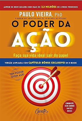 O poder da acao - Paulo Vieira.