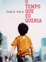 O tempo que eu queria - Fabio Volo.