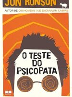 O teste do psicopata_ Uma viagem pela indu - Jon Ronson.