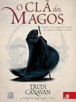 O Cla dos Magos - A Trilogia do Mago Negro - Trudi Canavan.