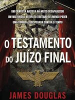 O Testamento do Juizo Final - James Douglas.