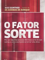 O Fator Sorte - Max Gunther.