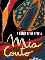 O Outro Pe da Sereia - Mia Couto.