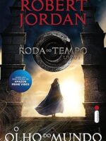 O olho do mundo - Robert Jordan.