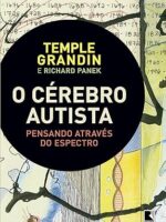 O cerebro autista_ Pensando atraves do esp - Temple Grandin.