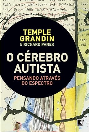 O cerebro autista_ Pensando atraves do esp - Temple Grandin.