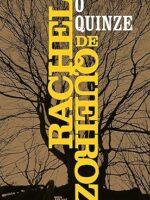 O quinze - Rachel de Queiroz.