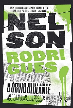 O Obvio Ululante - Nelson Rodrigues.