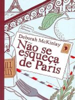 Nao se esqueca de Paris - Deborah McKinlay.