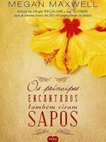 Os príncipes encantados também viram sapos