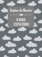 O Bode Expiatorio - Daphne du Maurier.