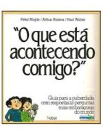 O Que Esta Acontecendo Comigo_ - Peter Mayle, Arthur Robins, Paul Walter.