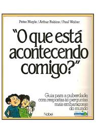 O Que Esta Acontecendo Comigo_ - Peter Mayle, Arthur Robins, Paul Walter.