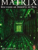 Matrix - Bem-vindo ao Deserto do Real - William Irwin