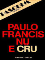 Nu e Cru - Paulo Francis.