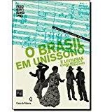 O Brasil em unissono_ e leituras sobre mus - Santuza Cambraia Naves.