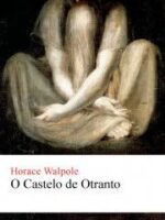 O Castelo de Otranto - Horace Walpole.