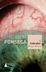 O Cobrador - Rubem Fonseca.