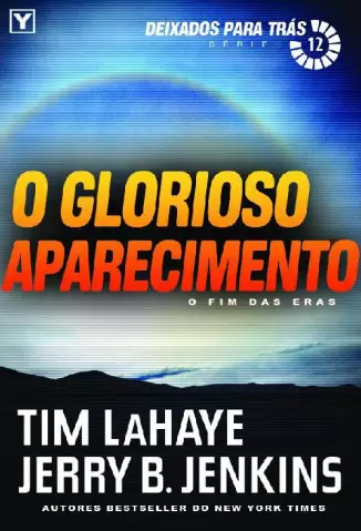 O Glorioso Aparecimento - Deixados Para Tr - Tim LaHaye.