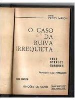 O Caso da Ruiva Irrequieta - Erle Stanley Gardner.