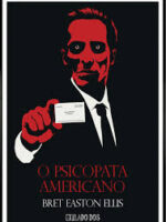 O Psicopata Americano - Bret Easton Ellis.