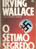 O Setimo Segredo - Irving Wallace.