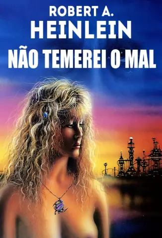 Nao Temerei o Mal - Robert A. Heinlein